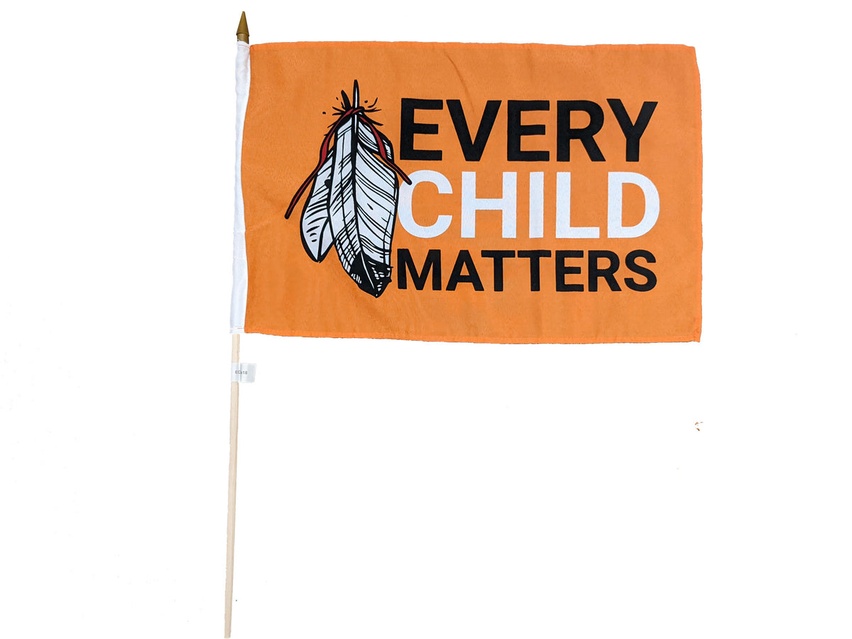 Every Child Matters 12X18 STICK